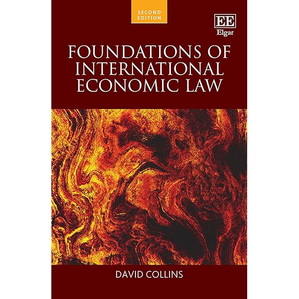Foundations of International Economic Law: Amazon.co.uk: Collins